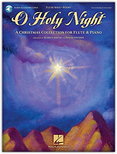 O Holy Night: A Christmas Collection for Flute and Piano (9781423489412) by Smith, Karen; Snyder, David