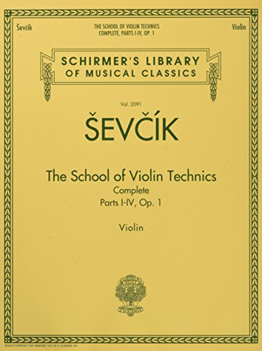 Stock image for The School of Violin Technics Complete, Op. 1: Schirmer Library of Classics Volume 2091 (Schirmers Library of Musical Classics) for sale by SecondSale
