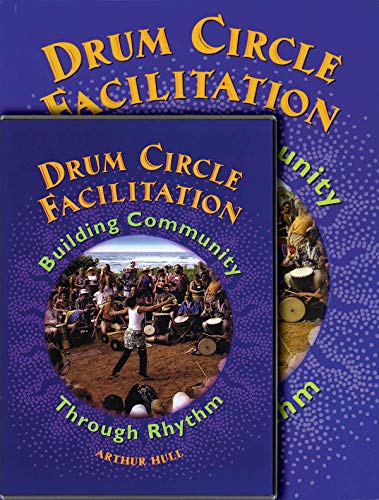 9781423491927: Drum Circle Facilitation: Building Community Through Rythm