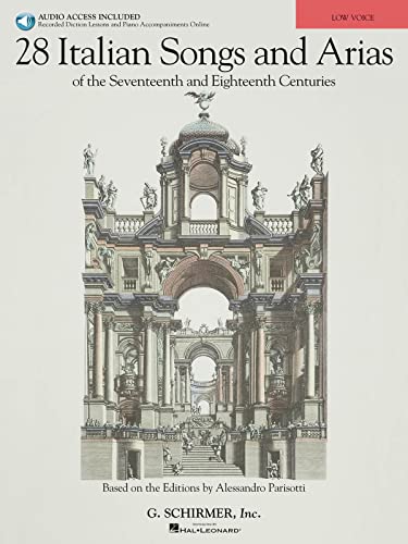 Stock image for 28 Italian Songs & Arias of the 17th & 18th Centuries: Based on the Editions by Alessandro Parisotti Low Voice, Book/Online Audio for sale by HPB-Ruby
