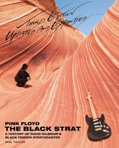 Stock image for Pink Floyd - The Black Strat: A History of David Gilmour's Black Fender Stratocaster - Revised and Updated 3rd Edition for sale by PAPER CAVALIER US