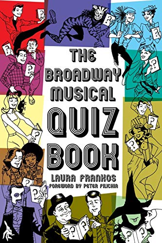 Stock image for The Broadway Musical Quiz Book (Applause Books) for sale by Gulf Coast Books