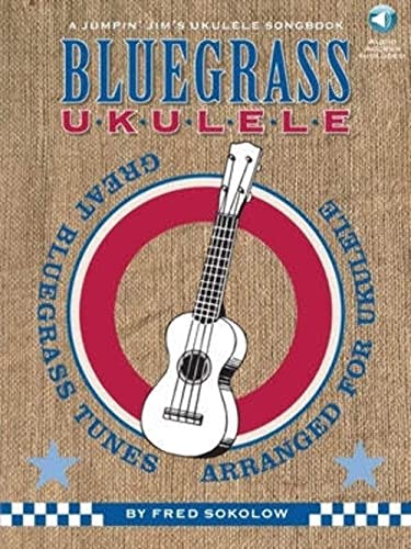 Stock image for Bluegrass Ukulele: A Jumpin' Jim's Ukulele Songbook for sale by FOLCHATT
