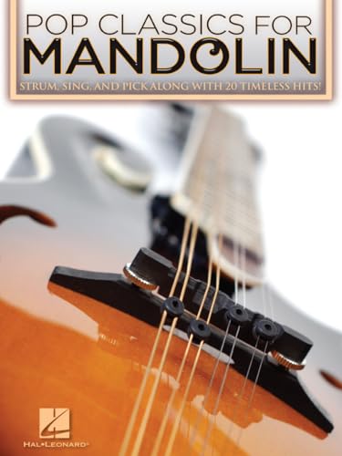 Beispielbild fr Pop Classics For Mandolin: Strum, Sing, and Pick Along with 20 Timeless Hits! zum Verkauf von WorldofBooks