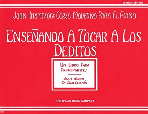 Stock image for Ensenando A Tocar A Los Deditos Teaching Little Fingers To Play (John Thompson: Curso Moderno Para El Piano) for sale by GF Books, Inc.