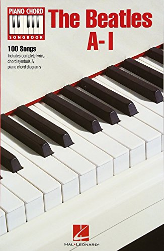 The Beatles A-I (Piano Chord Songbooks) (9781423494669) by [???]