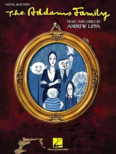 The Addams Family: Vocal Selections (Vocal Line with Piano Accompaniment) (9781423495819) by Brickman, Marshall; Elice, Rick