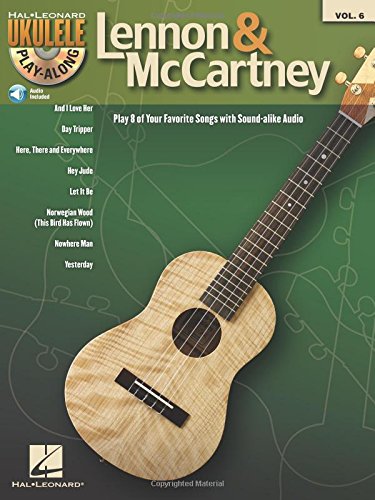 Beispielbild fr Lennon & McCartney: Ukulele Play-Along Volume 6 (Hal Leonard Ukulele Play-Along) zum Verkauf von Half Price Books Inc.