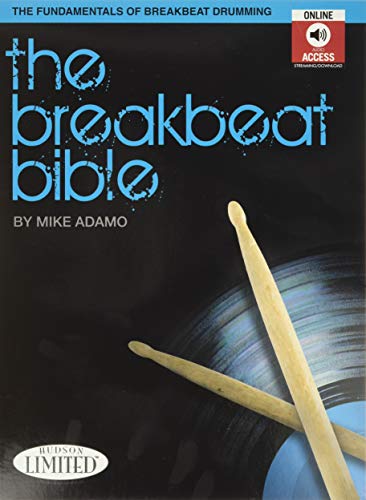 Beispielbild fr The Breakbeat Bible: The Fundamentals of Breakbeat Drumming zum Verkauf von BooksRun