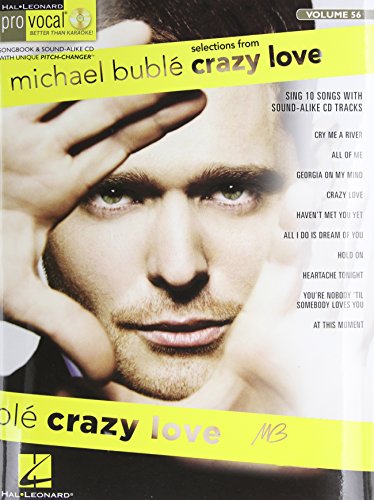 Imagen de archivo de Michael Buble - Crazy Love: Pro Vocal Men's Edition Volume 56 (Hal Leonard Pro Vocal) a la venta por HPB-Emerald