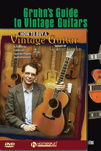 Gruhn Vintage Guitar Pack: Includes Gruhn's Guide to Vintage Guitars book and How to Buy a Vintage Guitar DVD (9781423496953) by Gruhn, George