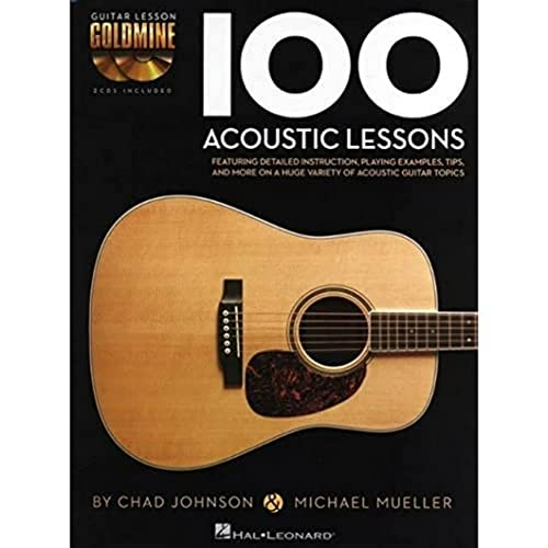 9781423498827: Guitar lesson goldmine 100 acoustic lessons guitare +cd: Guitar Lesson Goldmine Series