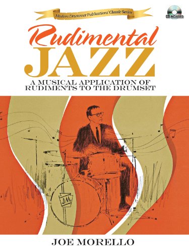 Beispielbild fr Joe Morello: Rudimental Jazz - A Musical Application Of Rudiments To The Drumset zum Verkauf von WorldofBooks