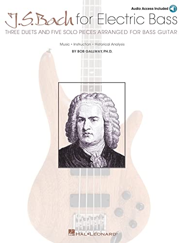 9781423499541: J.S. Bach for Electric Bass: Music * Instruction * Historical Analysis