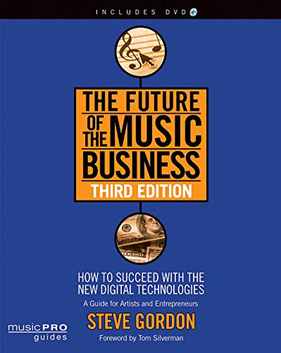 Beispielbild fr The Future of the Music Business: How to Succeed with the New Digital Technologies (Music Pro Guides) zum Verkauf von Jenson Books Inc
