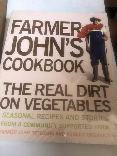 9781423600145: Farmer John's Cookbook: The Real Dirt on Vegetables: Seasonal Recipes and Stories from a Community Supported Farm