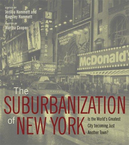 9781423600862: Suburbanization of New York: How the World's Greatest City Is Becoming Just Another Town