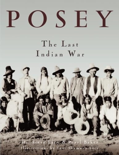 Beispielbild fr Posey : The Last Indian War zum Verkauf von Better World Books