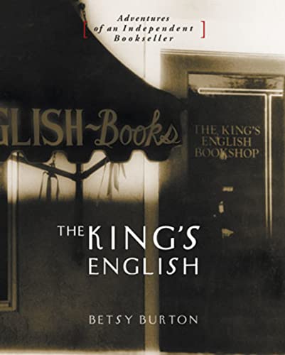 Beispielbild fr The King's English Pb : Adventures of an Independent Bookseller zum Verkauf von Better World Books: West