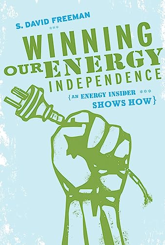 Beispielbild fr Winning Our Energy Independence : An Energy Insider Shows How zum Verkauf von Better World Books