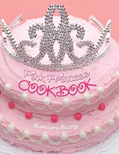 9781423601739: Pink Princess Cookbook (Children's Cookbooks)