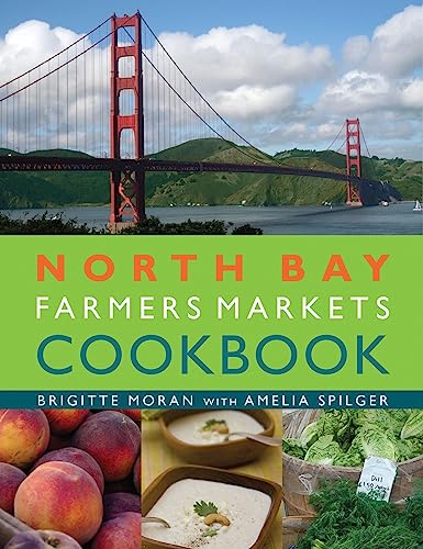 9781423603139: North Bay Farmers Markets Cookbook