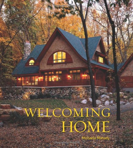 Stock image for Welcoming Home : Creating a House That Says Hello for sale by Better World Books: West