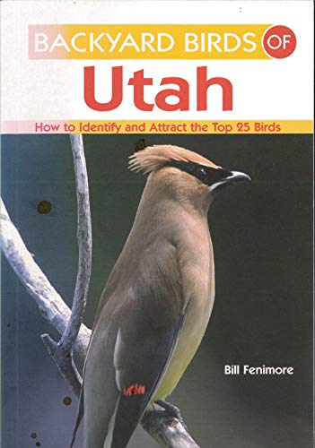 Stock image for Backyard Birds of Utah How to for sale by SecondSale