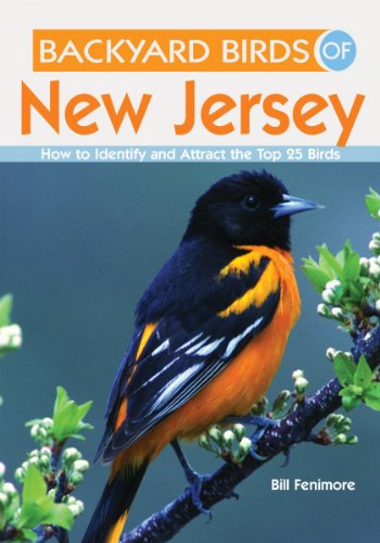 

Backyard Birds of New Jersey: How to Identify and Attract the Top 25 Birds