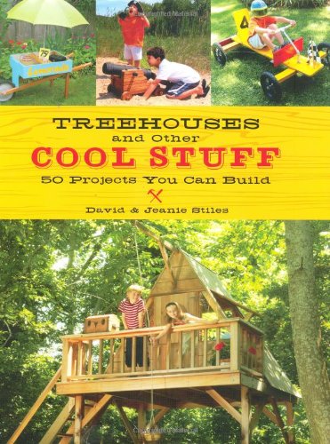 Imagen de archivo de Treehouses and other Cool Stuff: 50 Projects You Can Build a la venta por SecondSale