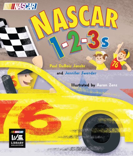 NASCAR 1-2-3s (9781423604778) by Jacobs, Paul DuBois; Swender, Jennifer