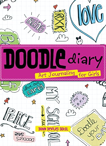 Stock image for Doodle Diary: Art Journaling for Girls (Children's Doodle) for sale by WorldofBooks