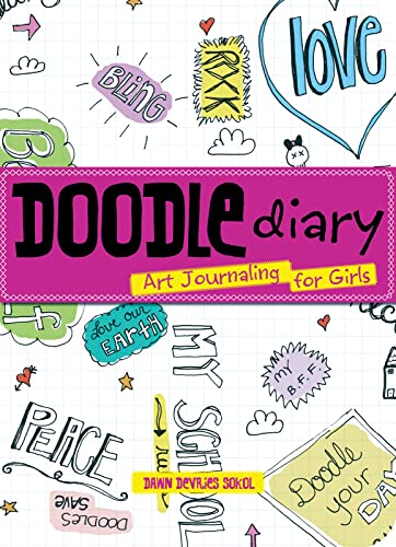 Stock image for Doodle Diary: Art Journaling for Girls for sale by SecondSale