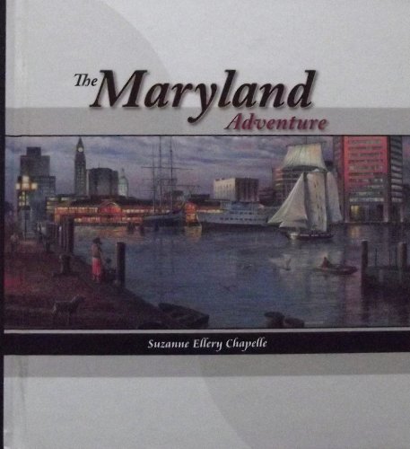 Stock image for Maryland Adventure, The: New Maryland 4th Grade for sale by Wonder Book