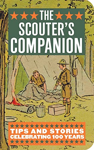 Beispielbild fr The Scouter's Companion : Tips and Stories Celebrating 100 Years zum Verkauf von Better World Books