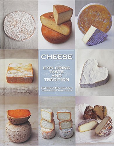 Stock image for Cheese: Exploring Taste and Tradition for sale by Bookmans