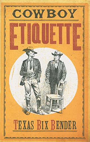 Beispielbild fr Cowboy Etiquette zum Verkauf von Bookmonger.Ltd