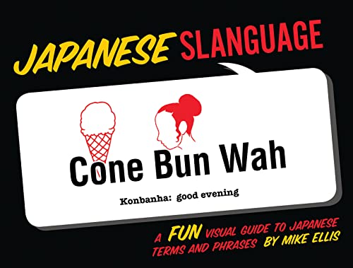 Beispielbild fr Japanese Slanguage: A Fun Visual Guide to Japanese Terms and Phrases zum Verkauf von Reuseabook