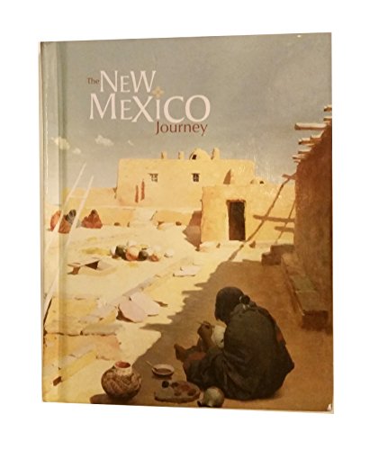Stock image for New Mexico Journey, The Student Edition: New Middle School New Mexico program for sale by GF Books, Inc.