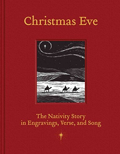 9781423616894: Christmas Eve: The Nativity Story in Engravings, Verses, and Song