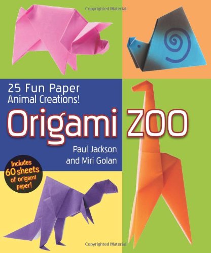 Stock image for Origami Zoo : 25 Fun Paper Animal Creations! for sale by Better World Books: West