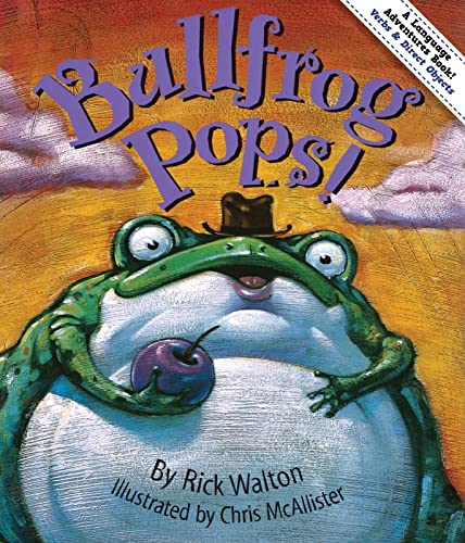 Stock image for Bullfrog Pops! : Adventures in Verbs and Objects for sale by Better World Books