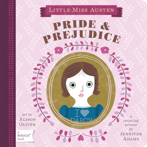 Beispielbild fr Pride & Prejudice: A BabyLit Counting Primer (BabyLit Books) (English and English Edition) zum Verkauf von Powell's Bookstores Chicago, ABAA