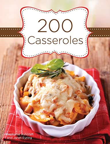 Beispielbild fr 200 Casseroles zum Verkauf von Better World Books