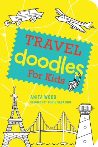 Beispielbild fr Travel Doodles for Kids zum Verkauf von Better World Books