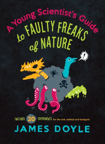 Beispielbild fr A Young Scientist's Guide to Faulty Freaks of Nature zum Verkauf von SecondSale