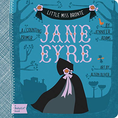 Imagen de archivo de Little Miss Bronte: Jane Eyre: A BabyLit Counting Primer (BabyLit Books) a la venta por WorldofBooks