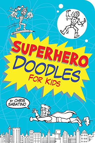 Stock image for Superhero Doodles for Kids for sale by SecondSale