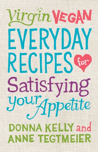 9781423625223: Virgin Vegan Everyday Recipes: For Satisfying Your Appetite