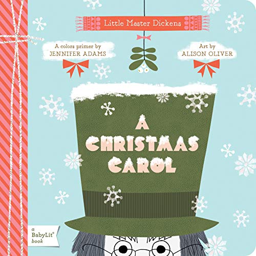 Beispielbild fr Little Master Dickens: A Christmas Carol: A BabyLit Color Primer (BabyLit Books) zum Verkauf von WorldofBooks